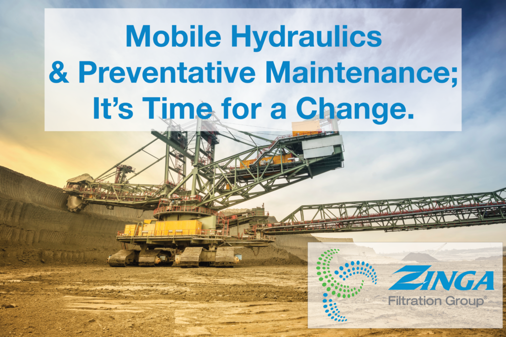 Zinga Article Image: Mobile Hydraulics & Preventative Maintenance; It's Time for a Change
